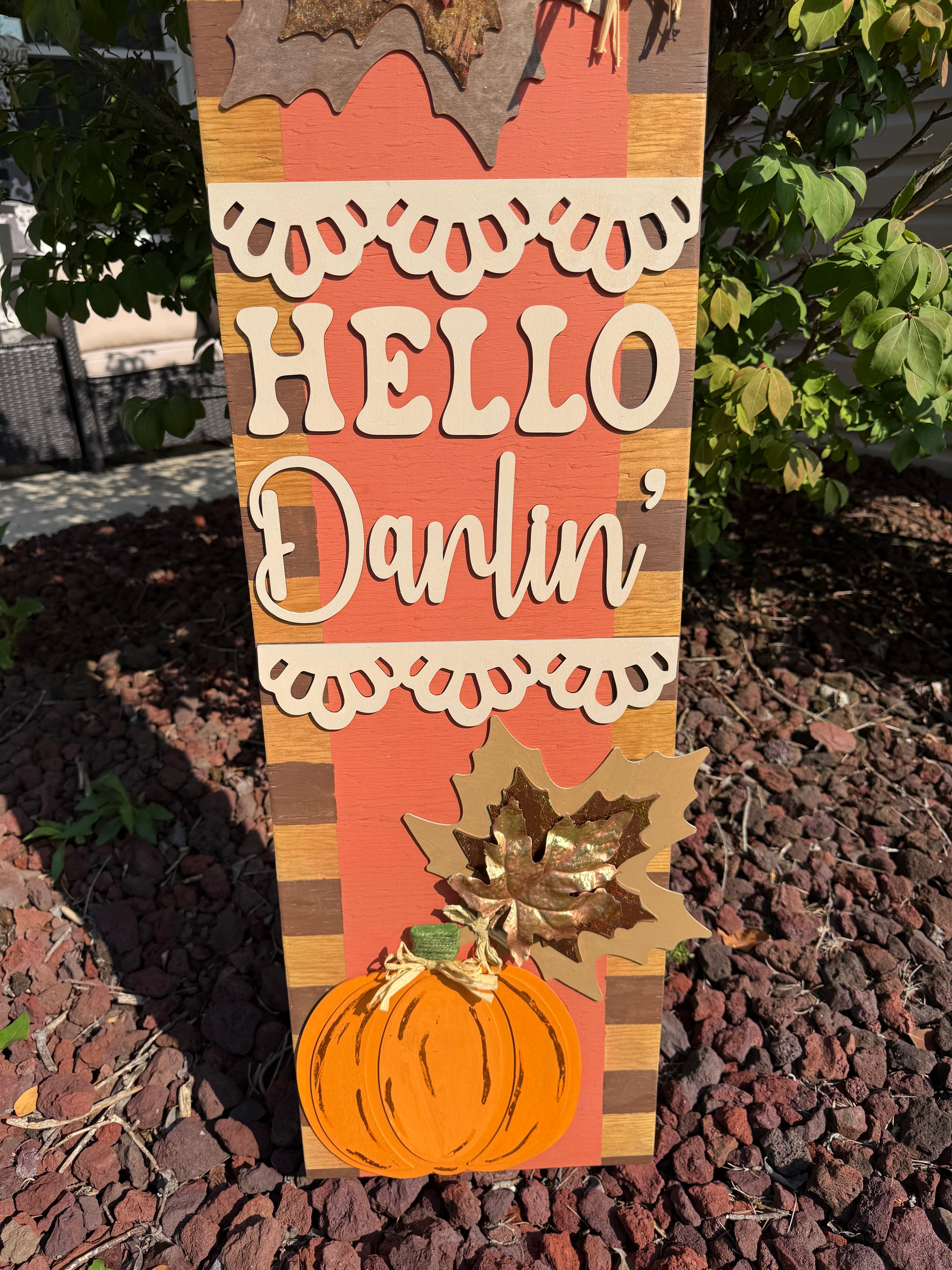 Hello Darlin Fall wood leaner sign